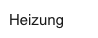 Heizung
